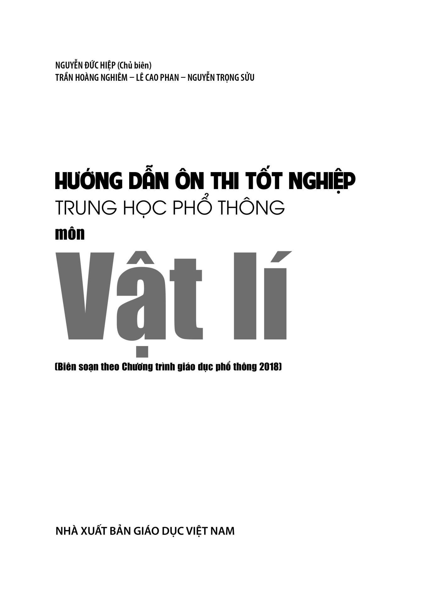 HƯỚNG DẪN ÔN THI TỐT NGHIỆP THPT MÔN VẬT LÍ (Biên soạn theo Chương trình GDPT 2018)